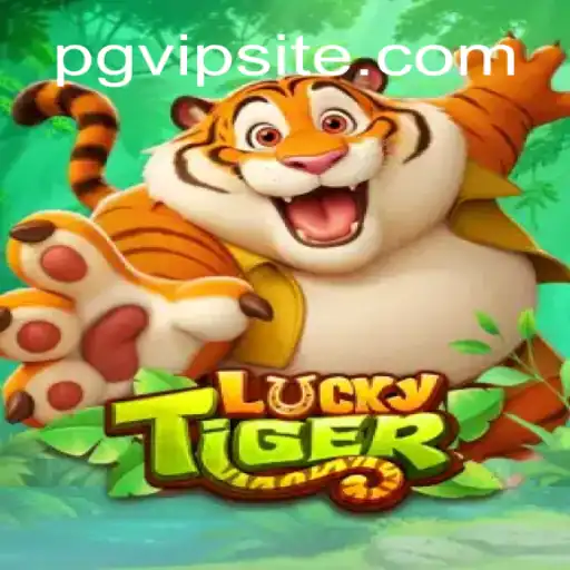 LuckyTiger: Unveiling the Exciting World of PGVIP Gaming