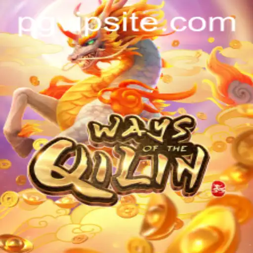 Exploring the Enigmatic World of WaysoftheQilin with PGVIP